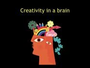 Creativity in a brain